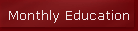 Monthly Education