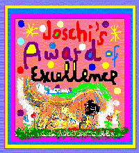 JOSCHI'S AWARD OF EXCELLENCE!