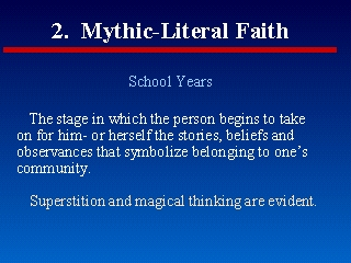 2.  Mythic-Literal Faith