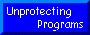 Unprotecting Programs