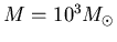 $M=10^3M_\odot$