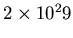 $2\times 10^29$