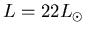 $L=22L_\odot$