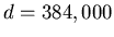 $d=384,000$