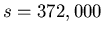 $s=372,000$