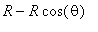 R-R*cos(theta)