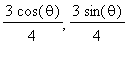 3/4*cos(theta), 3/4*sin(theta)