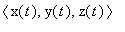 <x(t),y(t), z(t)>
