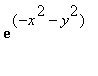 exp(-x^2-y^2)
