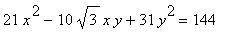 21*x^2-10*sqrt(3)*x*y+31*y^2 = 144