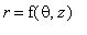 r = f(theta,z)