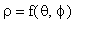 rho = f(theta,phi)