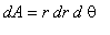 dA = r*dr*d*theta