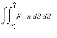int(int(F.n,S = Sigma .. %?),S)