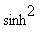 sinh^2