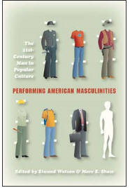Performing American Masculinities
