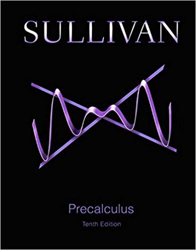 Sullivan's Precalculus book, 10th edition