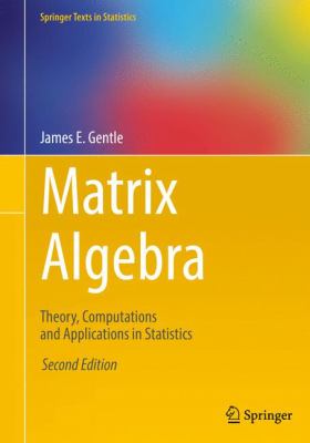 Gentle's Matrix Algebra, 2nd edition