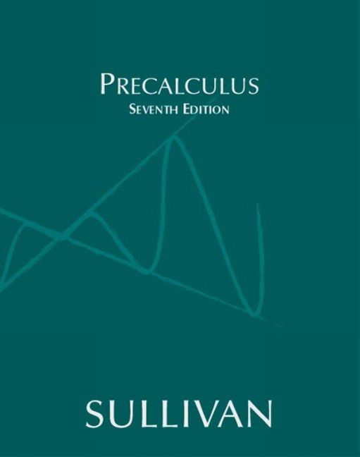 Sullivan's Precalculus 7th edition