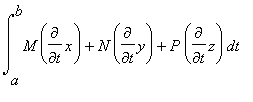int(M*diff(x,t)+N*diff(y,t)+P*diff(z,t),t = a .. b)